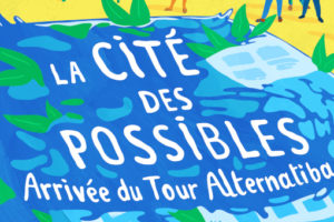 Toutes et tous à La Cité des Possibles, arrivée du Tour Alternatiba ! : image à la une